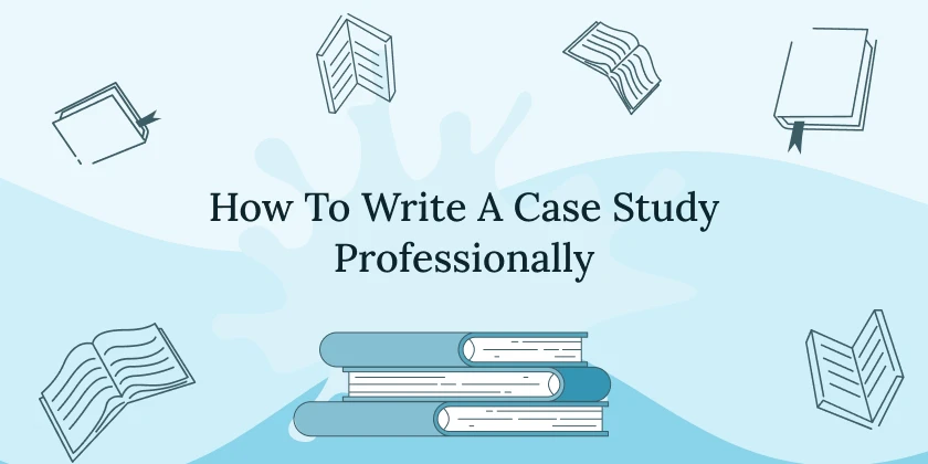 how-to-write-a-case-study