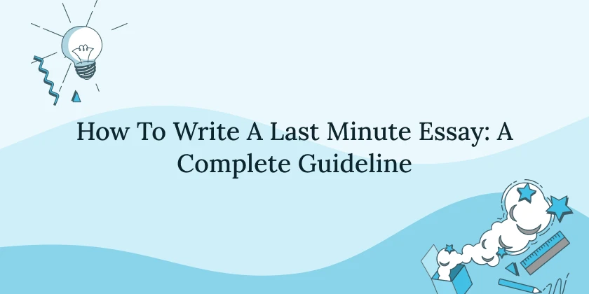 how-to-write-last-minute-essay